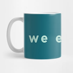 We evolve Basic Mug